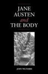 Wiltshire John, John Wiltshire - Jane Austen and the Body