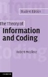 R. J. McEliece, R. J. (California Institute of Technolog Mceliece, Robert McEliece - Theory of Information and Coding
