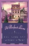 Lori Copeland, Angela Hunt, Angela Elwell Hunt - A Perfect Love
