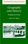 Baker Alan R. H., Alan R. H. Baker, Alan R. H. Baker - Geography and History