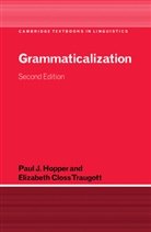 Paul J. Hopper, Paul J. Traugott Hopper, Elizabeth Close Traugott, Elizabeth Closs Traugott - Grammaticalization