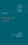 Nietzsche Friedrich, Friedrich Nietzsche, Friedrich Wilhelm Nietzsche, Rolf-Peter Horstmann - Nietzsche: Beyond Good and Evil