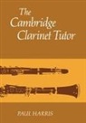 Hopkins Harris, Paul Harris - Cambridge Clarinet Tutor