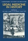 Michael Crawford Clark, Michael Clark, Catherine Crawford, Charles Rosenberg - Legal Medicine in History