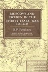Paul Dukes, B. F. Porshnev, B.f. Dukes Porshnev, Paul Dukes - Muscovy and Sweden in the Thirty Years'' War 1630-1635