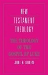 Joel B. Green, Green Joel B., James D. G. Dunn - Theology of the Gospel of Luke