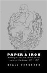 Niall Ferguson, Niall (University of Oxford) Ferguson, Ferguson Niall - Paper and Iron