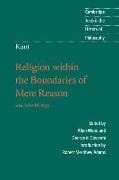 George Di Giovanni, Immanuel Kant, Immanuel Di Giovanni Kant, Allen Wood, Robert M. Adams, George Di Giovanni - Kant: Religion Within the Boundaries of Mere Reason - And Other Writings