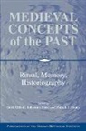 Gerd Fried Althoff, Gerd Althoff, Althoff Gerd, Johannes Fried, Fried Johannes, Patrick J. Geary - Medieval Concepts of the Past