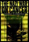 Robert Proctor, Robert N. Proctor - The Nazi War on Cancer