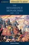 Catherine Mulgan, Richard Brown, David Smith - Renaissance Monarchies