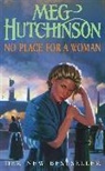 Meg Hutchinson, Hutchinson Meg - No Place for a Woman