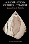 de Romilly, Jacqueline De Romilly, de Romilly, Jacqueline De Romilly - A Short History of Greek Literature