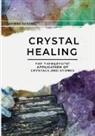 Raphaell, Katrina Raphaell - Crystal healing