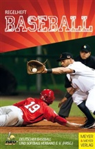Müncheberg, Sven Müncheberg, Posn, Christia Posny, Christian Posny, Deutsche Baseball u  Softball Verband e V... - Regelheft Baseball
