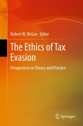 Robert W. McGee, Rober W McGee, Robert W McGee - The Ethics of Tax Evasion Perspectives in Theory and Practice