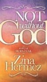 Zina Hermez - Not Without God