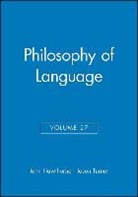 John Hawthorne, Jason Turner, John Hawthorne, Jason Turner - Philosophy of Language, Volume 27