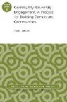 Tami L. Moore, Tami L. Moore - Community University Engagement: A Process for Building Democratic