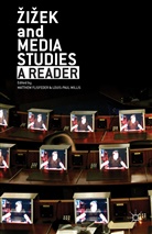 Matthew Willis Flisfeder, M Flisfeder, M. Flisfeder, Matthew Flisfeder, Willis, L. Willis... - Zizek and Media Studies