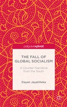 D Jayatilleka, D. Jayatilleka, Dayan Jayatilleka - Fall of Global Socialism
