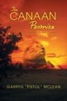 Garrtis Pistol McLean - The Canaan Promise