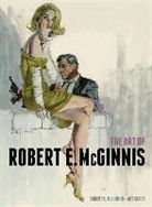 Robert E McGinnis, Robert E. McGinnis, Robert E/ Scott Mcginnis, Art Scott - The Art of Robert E. McGinnis