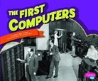 Megan C. Peterson, Megan Cooley Peterson, Martha E. H. Rustad - The First Computers