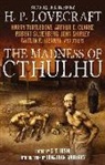 Arthur C. Clarke, S T Joshi, S. T. Joshi, S. T. (EDT) Joshi, S.T. Joshi, S. T. Joshi... - The Madness of Cthulhu Anthology: Volume 1
