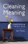 Linda Thomas, Linda Thomas, Thomas Linda - Why Cleaning Has Meaning