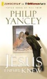 Philip Yancey, Bill Richards, Bill Richards - The Jesus I Never Knew (Audio book)