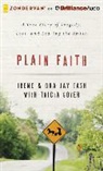 Irene Eash, Ora Jay Eash, Ora-Jay Eash, Ora-Jay And Irene Eash, Candace Kirkpatrick, Candace Kirkpatrick - Plain Faith: A True Story of Tragedy, Loss, and Leaving the Amish (Audio book)