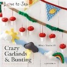 Alastair Macdonald, Alistair Macdonald - Love to Sew: Crazy Garlands & Bunting