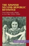 Manuel Reguillo Alvarez Tardio, Manuel Alvarez Tardio, Manuel Alvarez Reguillo Tardio, Manuel Alvarez Tardio, Fernando Del Rey Reguillo, Fernando Reguillo... - Spanish Second Republic Revisited