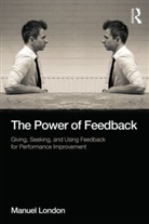 Manuel London, Manuel (State University of New York At St London, Manuel (State University of New York at Stony Brook London - The Power of Feedback