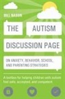 Bill Nason - The Autism Discussion Page on anxiety, behavior, school, parenting