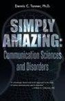 Dennis C. Tanner, Dennis C. Tanner Ph. D. - Simply Amazing