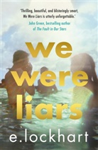 E Lockhart, E. Lockhart - We Were Liars