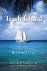 Forrest D. Lee - Trash Island