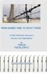 Teresa Fischlowitz - From Barbed Wire to Picket Fence