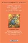 Sergei O. Prokofieff, Rudolf Steiner, Rudolf Prokofieff Steiner - Rudolf Steiner''s Path of Initiation and the Mystery of the Ego