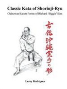 Leroy Rodrigues - Classic Kata of Shorinji Ryu