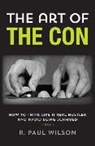 R. Paul Wilson, Wilson R. Paul - The Art of the Con