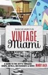 Mandy Baca, Sara Liss - Discovering Vintage Miami