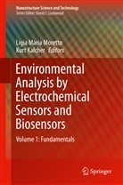 Kalcher, Kalcher, Kurt Kalcher, Ligi Maria Moretto, Ligia Maria Moretto, Ligia Moretto... - Environmental Analysis by Electrochemical Sensors and Biosensors