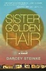 Darcey Steinke - Sister Golden Hair