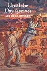 Ana Maria Machado, Machado Ana Maria - Until the Day Arrives
