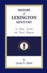 George Washington Ranck - History of Lexington, Kentucky