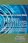 Adam Clarke - Adam Clarke, Comentario de La Santa Biblia, Tomo 2