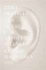 George Michelsen Foy - Zero Decibels